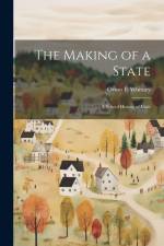The Making of a State; a School History of Utah af Orson F. Whitney