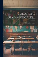 Solutions Grammaticales... af Urbain Domergue