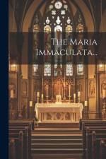 The Maria Immaculata... af Anonymous