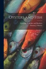Oysters and Fish af Thomas J. Murrey