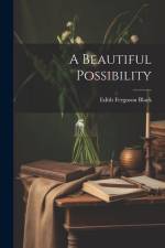 A Beautiful Possibility af Edith Ferguson Black