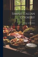 Simple Italian Cookery af Harper And Brothers