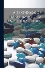 A Text-Book of Materia Medica and Therapeutics af Allen Corson Cowperthwaite