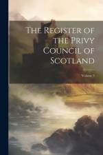 The Register of the Privy Council of Scotland; Volume 3 af Anonymous