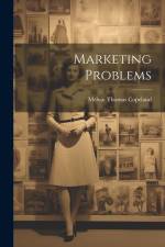 Marketing Problems af Melvin Thomas Copeland