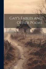 Gay's Fables and Other Poems af Anonymous