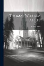 Thomas William Allies af Mary H. Allies