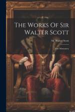 The Works Of Sir Walter Scott: The Monastery af Walter Scott