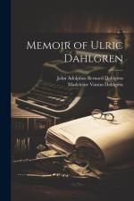 Memoir of Ulric Dahlgren af Madeleine Vinton Dahlgren