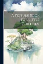A Picture Book for Little Children af Anonymous