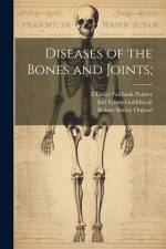 Diseases of the Bones and Joints; af Joel Ernest Goldthwait