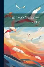 The two Yellow-birds af Anonymous