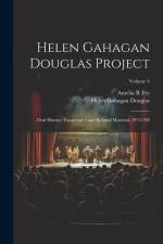 Helen Gahagan Douglas Project: Oral History Transcript / and Related Material, 1973-198; Volume 4 af Amelia R. Fry