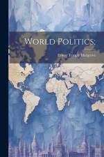 World Politics; af Ernest Temple Hargrove