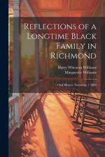 Reflections of a Longtime Black Family in Richmond: Oral History Transcript / 1985 af Harry Wheaton Williams