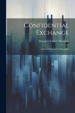 Confidential Exchange; a Form of Social Co-operation af Margaret Frances Byington