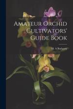 Amateur Orchid Cultivators' Guide Book af Burberry H. A