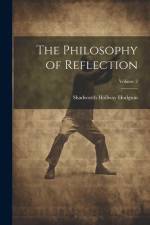 The Philosophy of Reflection; Volume 2 af Shadworth Hollway Hodgson