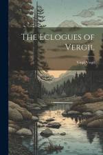 The Eclogues of Vergil af Virgil Virgil