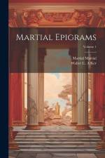 Martial Epigrams; Volume 1 af Martial Martial