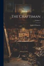 The Craftsman; Volume 2 af D'Anvers Caleb
