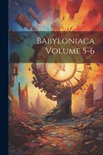 Babyloniaca Volume 5-6 af Anonymous