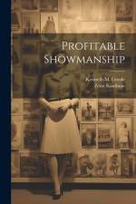 Profitable Showmanship af Kenneth M. B. Goode