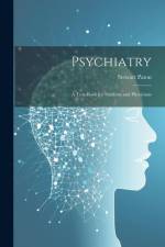 Psychiatry; a Text-book for Students and Physicians af Stewart Paton
