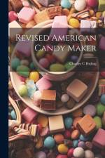 Revised American Candy Maker af Charles C. Huling
