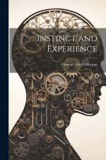 Instinct and Experience af Conway Lloyd Morgan