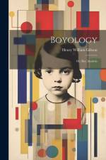 Boyology; or, Boy Analysis af Henry William Gibson