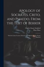 Apology of Socrates, Crito, and Phaedo, From the Text of Bekker; With the Latin Version of Ficinus and Notes by Charles Stuart Stanford af Charles Stuart Stanford