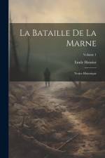 La bataille de la Marne; notice historique; Volume 1 af Emile Henriot