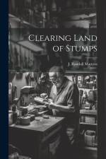 Clearing Land of Stumps af Mattern J. Randall