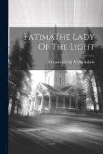 FatimaThe Lady Of The Light af Mohammad Ali Al Haj Salmin