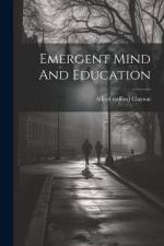 Emergent Mind And Education af Alfred Stafford Clayton
