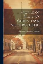 Profile of Boston's Chinatown Neighborhood af Boston Redevelopment Authority