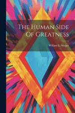 The Human Side Of Greatness af William L. Stidger
