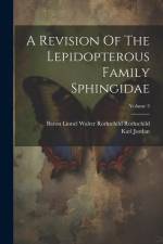 A Revision Of The Lepidopterous Family Sphingidae; Volume 3 af Karl Jordan