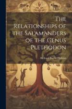 The Relationships of the Salamanders of the Genus Plethodon af Richard Taylor Highton