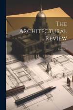 The Architectural Review; Volume 9 af Anonymous