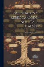 Descendants of Rebecca Ogden and Caleb Halsted af William Ogden Wheeler