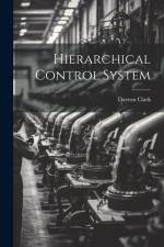 Hierarchical Control System af Dayton Clark