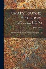 Primary Sources, Historical Collections: Oriental Memoirs, Volume II, With a Foreword by T. S. Wentworth af James Forbes