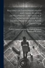 Readings in Entrepreneurship and Small Business Development =: Articles sur L'entrepreneurship et le Developpement de la Petite Entreprise: 3 af Raymond W. Y. Kao