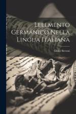 Lelemento germanico nella lingua Italiana af Giulio Bertoni