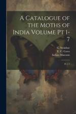 A Catalogue of the Moths of India Volume pt 1-7: Pt 1-7 af E. C. Cotes