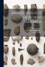Anthropology in North America af John Reed Swanton