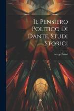 Il pensiero politico di Dante, studi storici af Arrigo Solmi