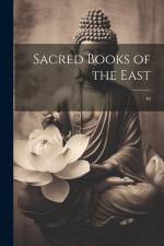 Sacred Books of the East: 40 af Anonymous